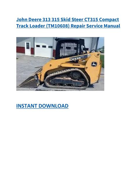 john deere 315 skid steer owners manual|john deere ct315.